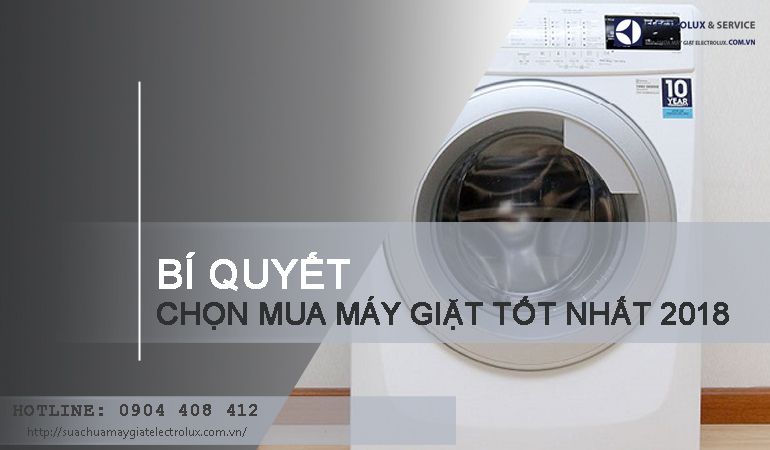 Chia sẻ bí quyết chọn mua máy giặt tốt nhất năm 2018