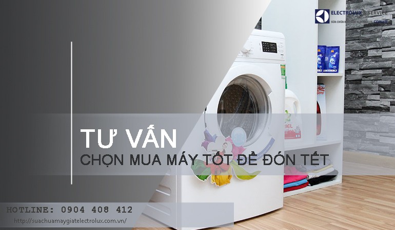 Chọn mua máy giặt nào tốt để đón tết bây giờ?