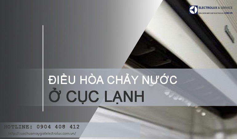 7 nguyên nhân điều hòa chảy nước ở cục lạnh