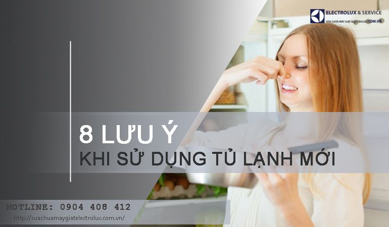 Những lưu ý khi sử dụng tủ lạnh mới mà bạn không nên bỏ qua