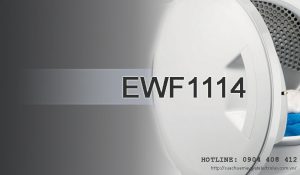 Sửa máy giặt Electrolux EWF1114 11kg giá rẻ nhất tại Hà Nội