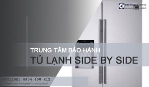 Bảo hành tủ lạnh Side by Side tại Hà Nội | Support 24/24