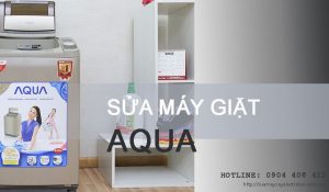 Sửa máy giặt Aqua tại Hà Nội không tốt hoàn tiền 100%